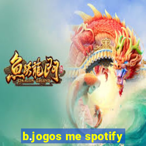 b.jogos me spotify